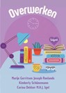 Overwerken - Marije Gerritsen ; Corina Dekker ; Joseph Roelands ; M.H.J. Igel ; Kimberly Schünemann - 9798227858009