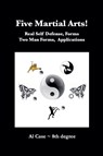 Five Martial Arts! - Al Case - 9798227874337