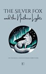 The Silver Fox and the Northern Lights And Other Bilingual Norwegian-English Stories for Kids - Pomme Bilingual - 9798227916068