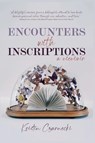 Encounters with Inscriptions - Kristin Czarnecki - 9798227929877