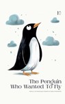 The Penguin Who Wanted To Fly - Pomme Bilingual - 9798227931245