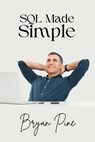 SQL Made Simple - Bryan Pine - 9798227949059
