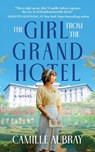 The Girl from the Grand Hotel - Camille Aubray - 9798228296527
