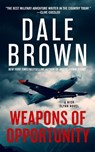 Weapons of Opportunity - Dale Brown - 9798228296534