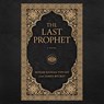 The Last Prophet -  - 9798228357273