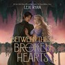 Between These Broken Hearts -  - 9798228472662