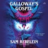 Galloway's Gospel -  - 9798228477452