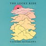The Lucky Ride: A Novel Full of Opportunity -  - 9798228477780