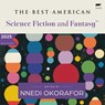 The Best American Science Fiction and Fantasy 2025 -  - 9798228481206