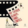 My Father Always Finds Corpses -  - 9798228543034