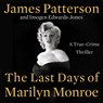 The Last Days of Marilyn Monroe: A True Crime Thriller -  - 9798228570139
