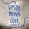 Upside-Down Love: A Memoir in Two Voices -  - 9798228590090