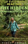 The Hidden Language of Trees - The Interconnected Web of Forest Communication - VIRUTI SATYAN SHIVAN - 9798230002543