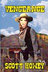 Vengeance - Scott Howey - 9798230033059