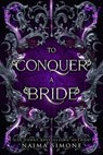 To Conquer a Bride - Naima Simone - 9798230035060