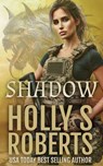 Shadow - Holly S. Roberts - 9798230045533