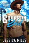 Bourbon Bold - Jessica Mills - 9798230063377