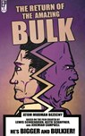 The Return of the Amazing Bulk - Atom Mudman Bezecny - 9798230071990