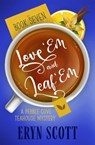 Love 'Em and Leaf 'Em - Eryn Scott - 9798230076629