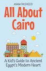 All About Cairo - Anam Rasheed - 9798230080398