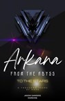 Arkana From the Abyss to the Stars: Back to you - Jason Sanders Harding - 9798230086055