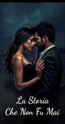 La Storia Che Non Fu Mai - Nancy Fonda - 9798230121374