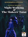 Night Walking & The Makers' Taint - Andrew Brenza - 9798230130154