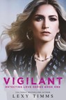 Vigilant - Lexy Timms - 9798230137603