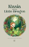Kasia and the Little Dragon - Pomme Bilingual - 9798230144205