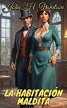 La habitación maldita - John H. Watson - 9798230147107