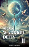 Sea's Warrior Deity - Chao Xiao Hai - 9798230149149