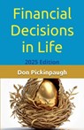 Financial Decisions in Life - Donald Pickinpaugh - 9798230154112