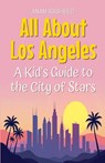 All About Los Angeles - Anam Rasheed - 9798230158738