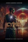 Cyper y los Guardianes del Cosmos: Síndrome del Sabio Adquirido - Jason Sanders Harding - 9798230163220