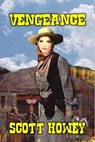 Vengeance - Scott Howey - 9798230180814