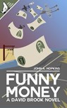 Funny Money - John A. Hopkins - 9798230184539