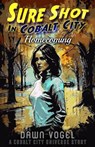 Sure Shot in Cobalt City - Homecoming - Dawn Vogel - 9798230192831