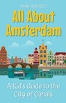 All About Amsterdam - Anam Rasheed - 9798230196938
