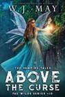 Above the Curse - W.J. May - 9798230207504