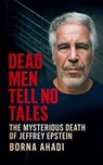 Dead Men Tell No Tales - Borna Ahadi - 9798230215004