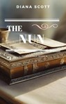 The Nun - Diana Scott - 9798230221050