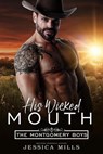 His Wicked Mouth - Jessica Mills - 9798230223740