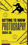 Getting to Know Photography - James Grant MacDonald - 9798230227601