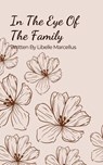 In The Eye Of The Family - Libelle Marcellus - 9798230231912