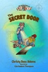 The Secret Door - Christy Bass Adams - 9798230233534