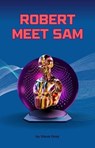 Robert Meet Sam - Steve Gray - 9798230235866