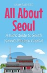 All About Seoul - Anam Rasheed - 9798230245186