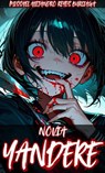 Novia Yandere - Missael Alejandro Reyes Burciaga - 9798230265733