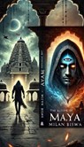 The illusion of MAYA - Milan Biswa - 9798230285403