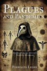 Plagues and Pandemics A Journey Through History’s Deadliest Outbreaks - Ferruccio Leone - 9798230286400